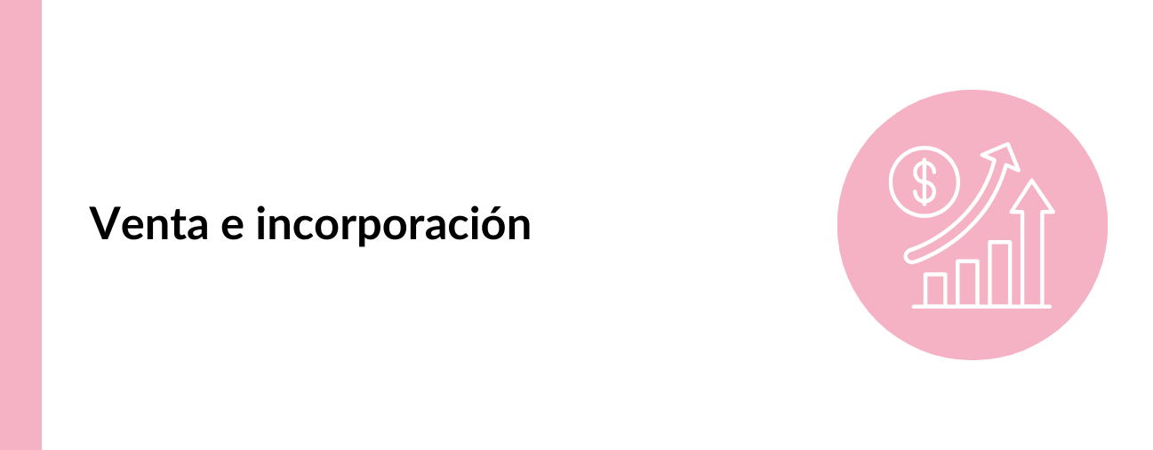 Ventas e incorporación